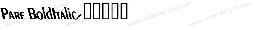 Pare BoldItalic字体转换